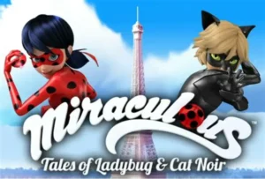 Miraculous: Tales of Ladybug & Cat Noir