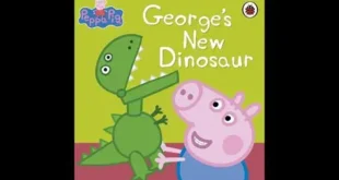 Why George Pig Loves Dinosaurs – Full Story