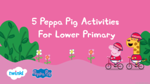 20 Fun Activities Inspired by Peppa Pig